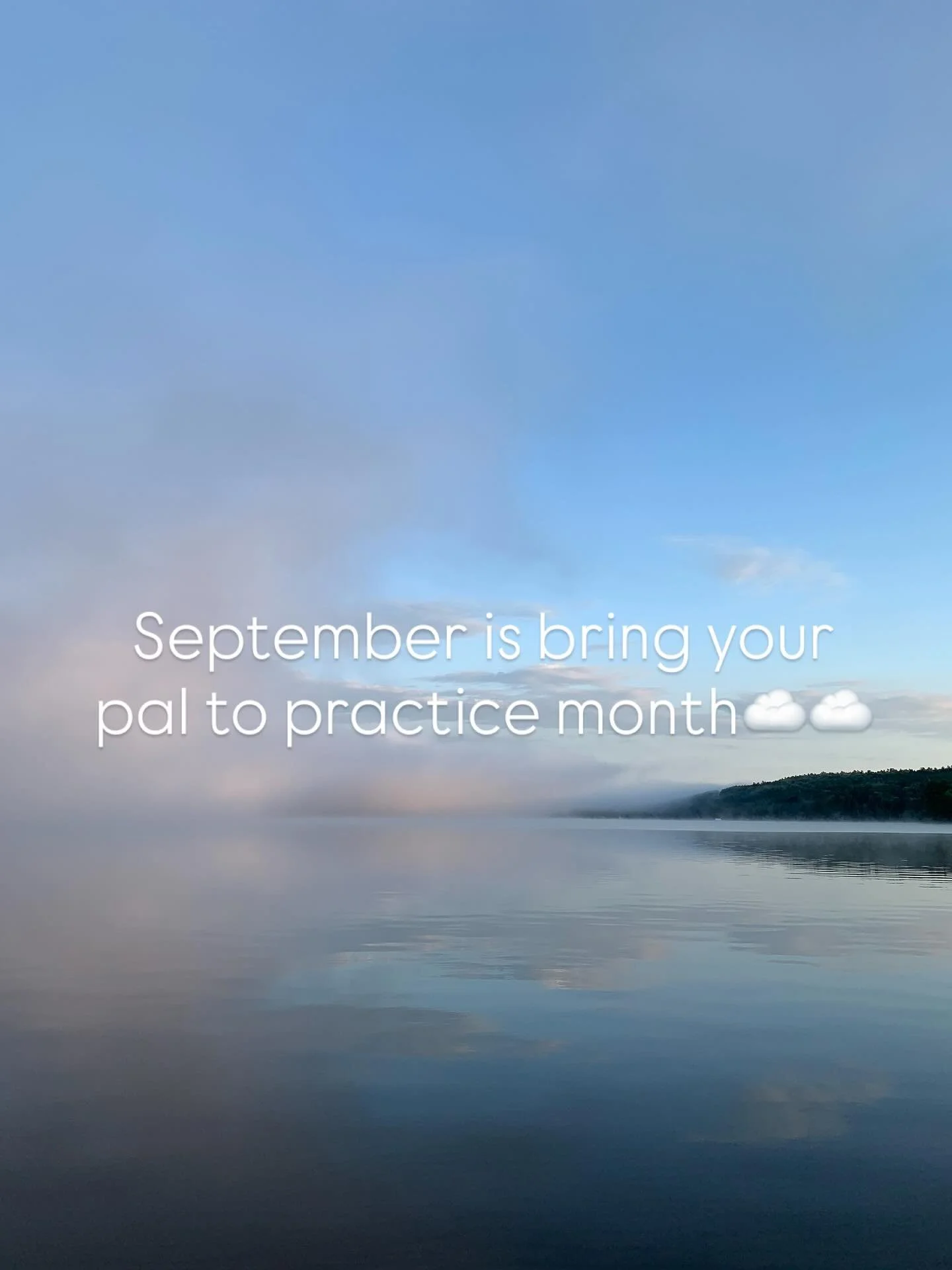 September is bring your pal to practice month☁️☁️

Link in bio for FREE pal pass💜