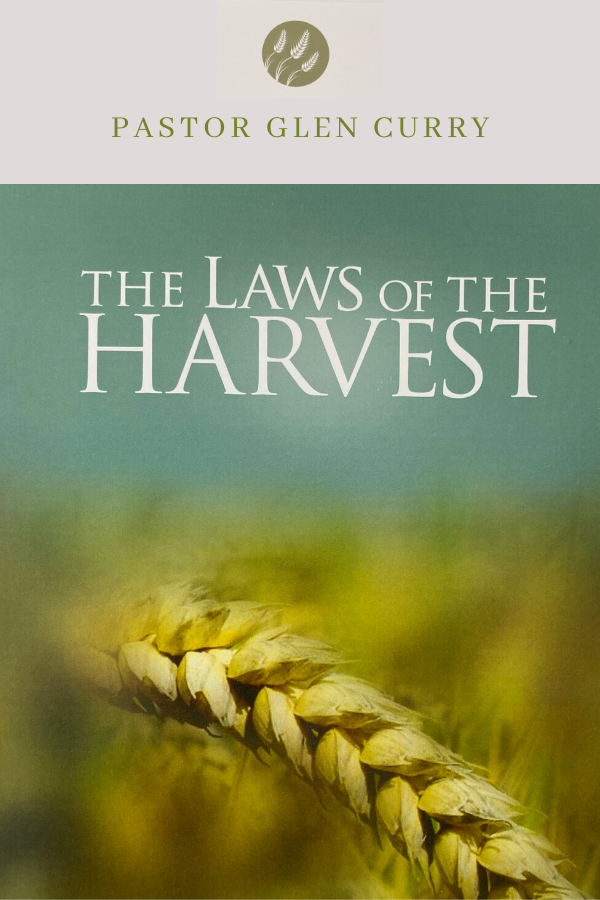 The Laws of the Harvest