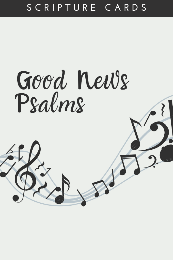 Good News Psalms