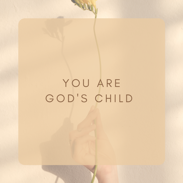 You Are God's Child