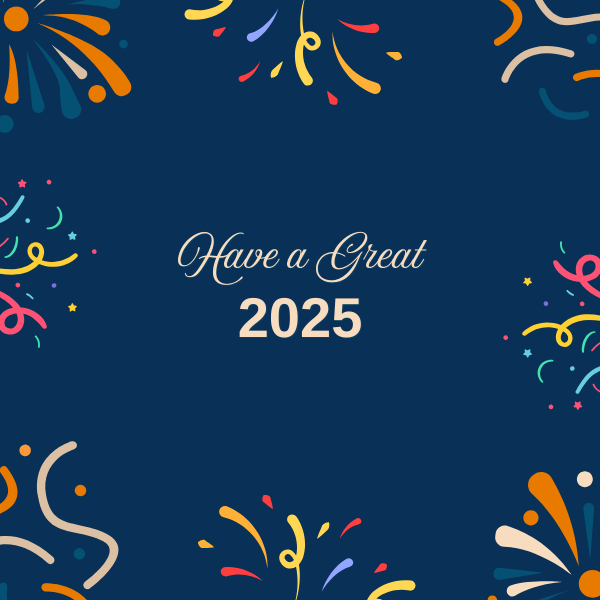 Have a Great 2025