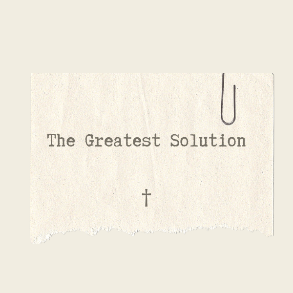 The Greatest Solution