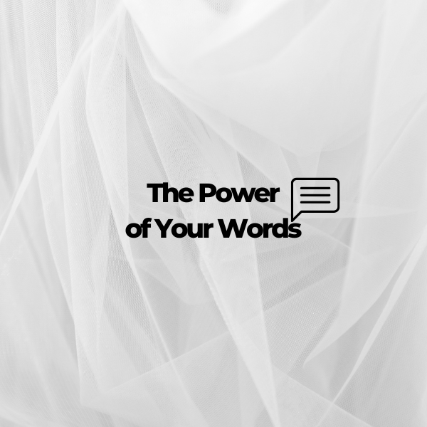 The Power of Words