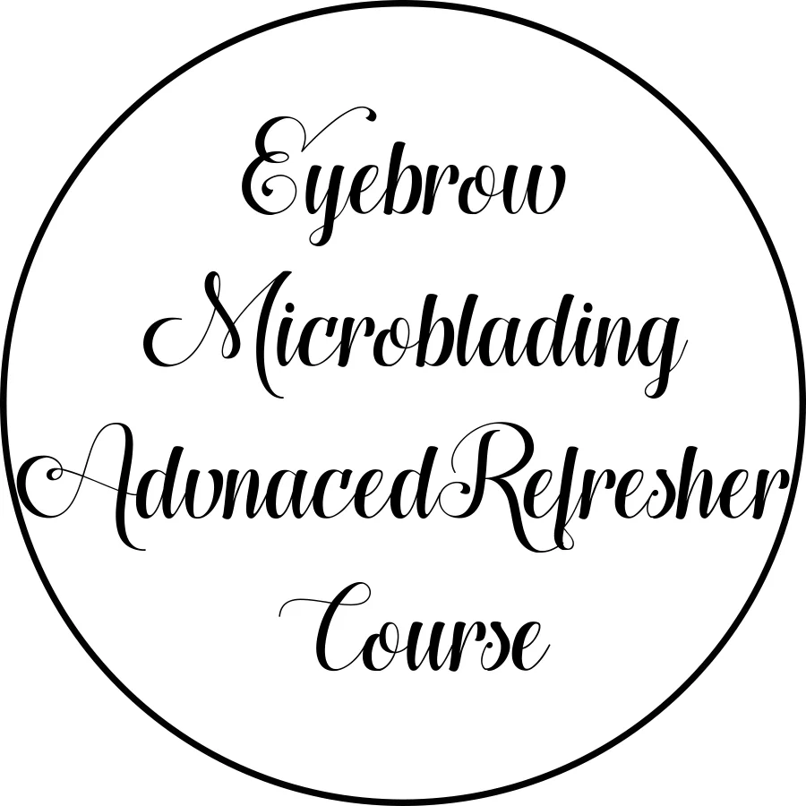 Eyebrow Microblading Advanced Refresher Course
