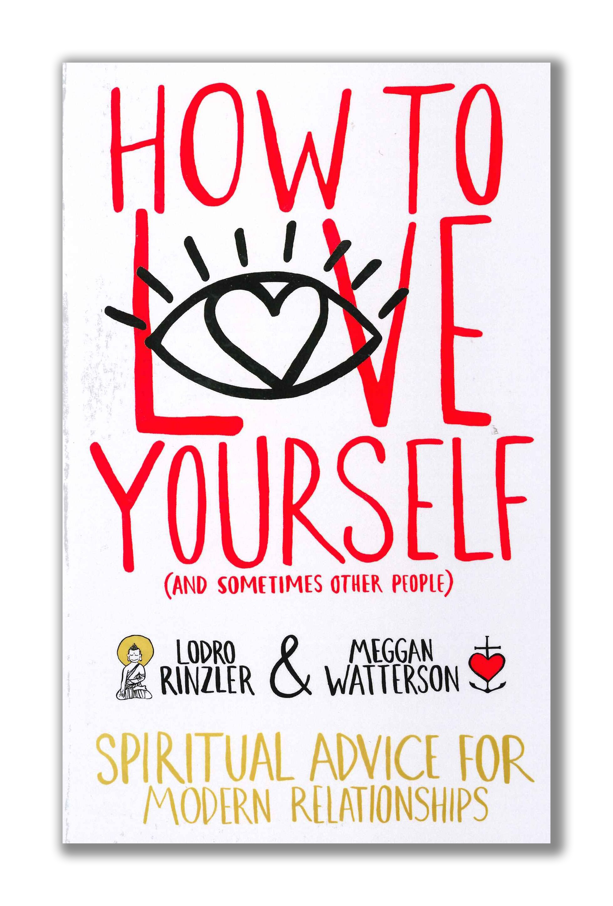 How To Love Yourself Meggan Watterson