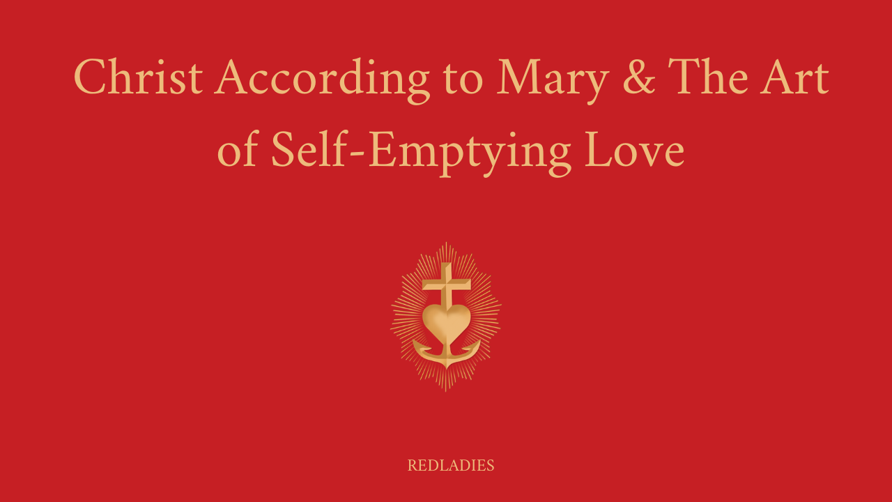 Christ According to Mary & The Art of SelfEmptying Love — Meggan Watterson