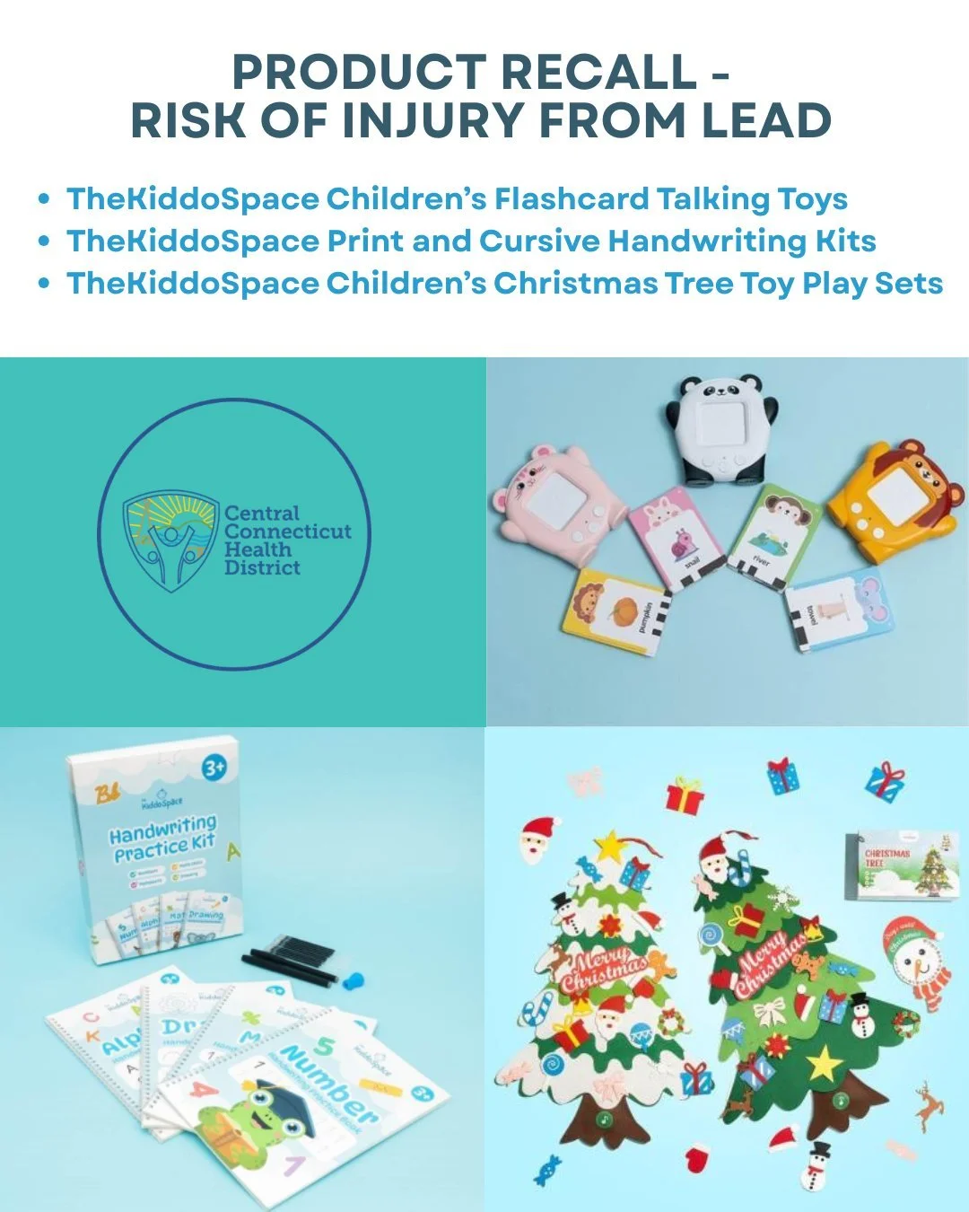 🔔 Recall: TheKiddoSpace Children&rsquo;s Flashcard Talking Toys
🔔 Recall: TheKiddoSpace Print and Cursive Handwriting Kits
🎄 Recall: TheKiddoSpace Children&rsquo;s Christmas Tree Toy Play Sets

Why it&rsquo;s dangerous:
-The products contain lead 