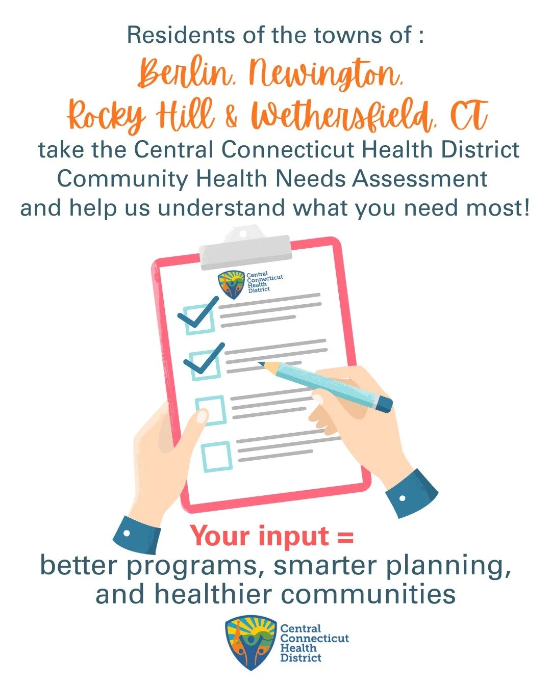 Are you a resident of Town of Berlin, CT Town of Newington, CT - Government Town of Rocky Hill Connecticut Town of Wethersfield CT? Please take just a few moments to fill out our Community Health Needs Assessment! To complete the survey, please go he