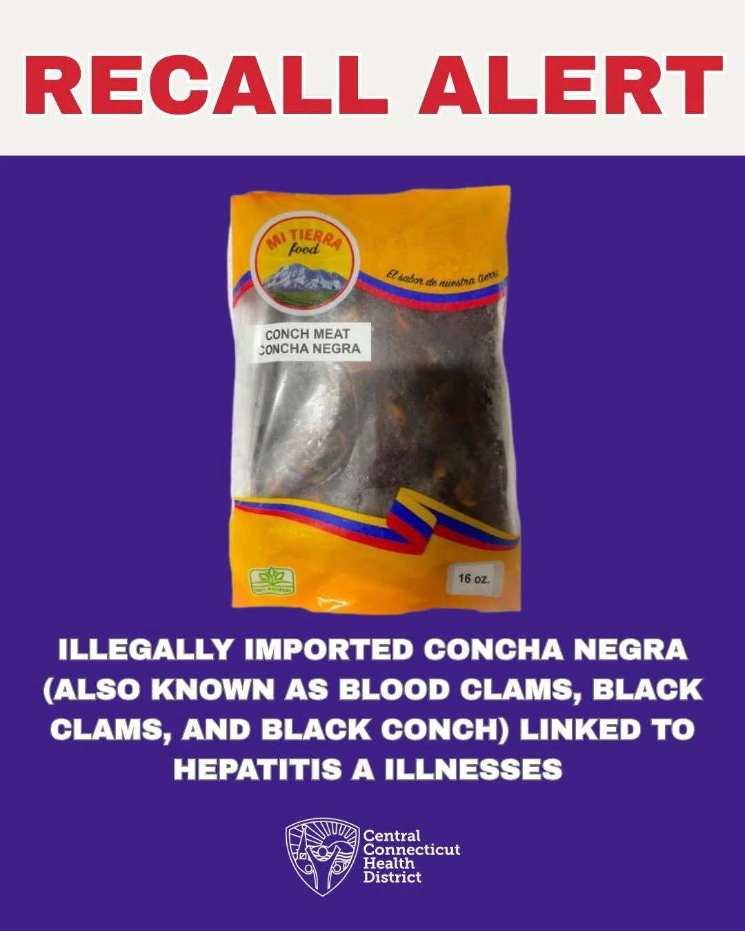 ⚠️ FOOD SAFETY ALERT : HEPATITIS A ⚠️

The Connecticut Department of Public Health is alerting restaurants, retailers, and consumers about a recall involving illegally imported Concha negra (also known as blood clams, black clams, and black conch) li