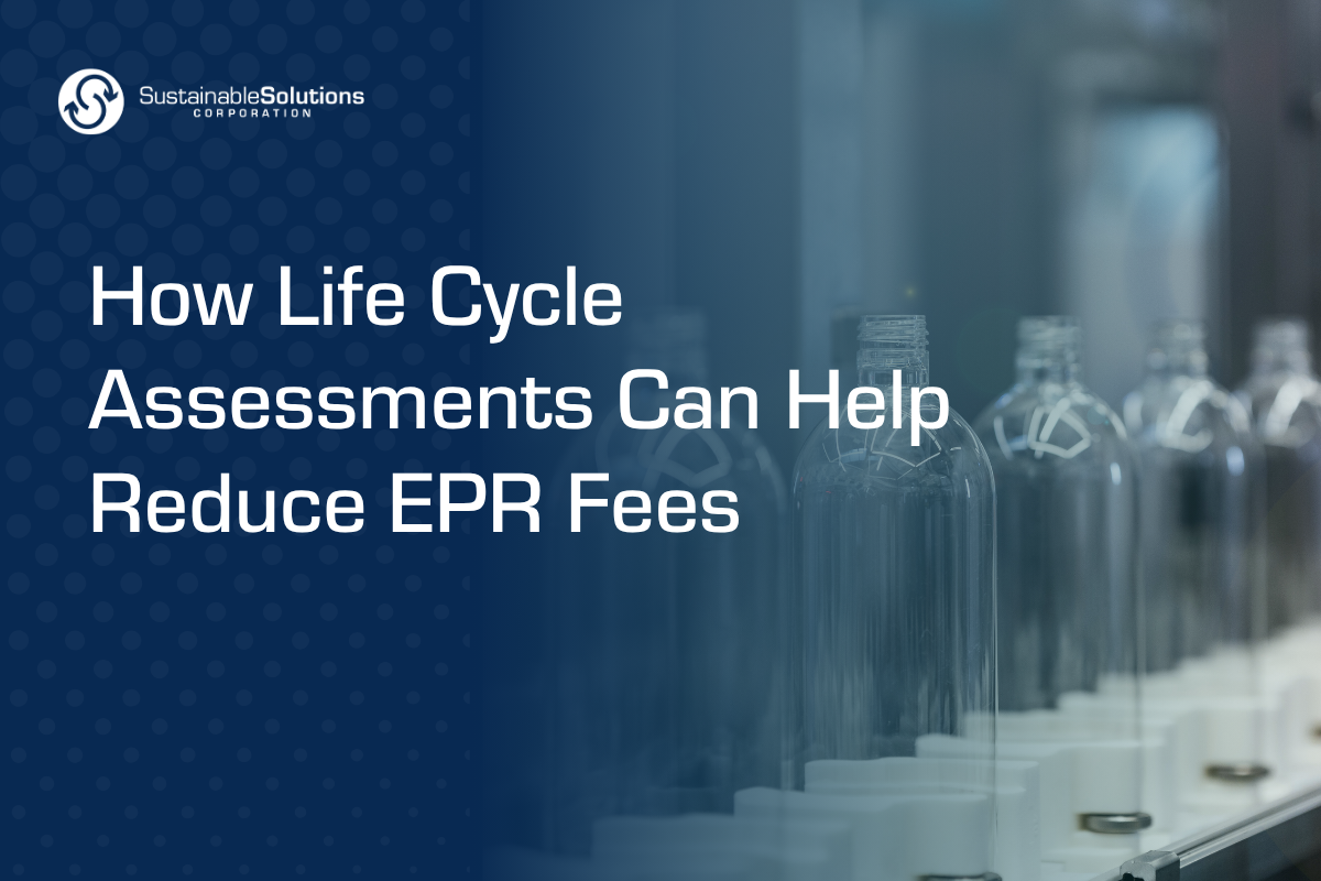 How  Life Cycle Assessments Can Help Reduce EPR Fees.png