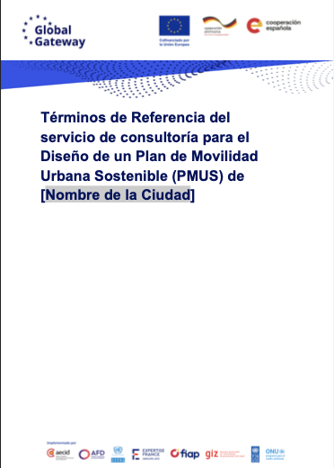TdR Modelo para Municipios Argentinos: Servicio de Consultoría para el Diseño de un Plan de Movilidad Urbana Sostenible (PMUS)