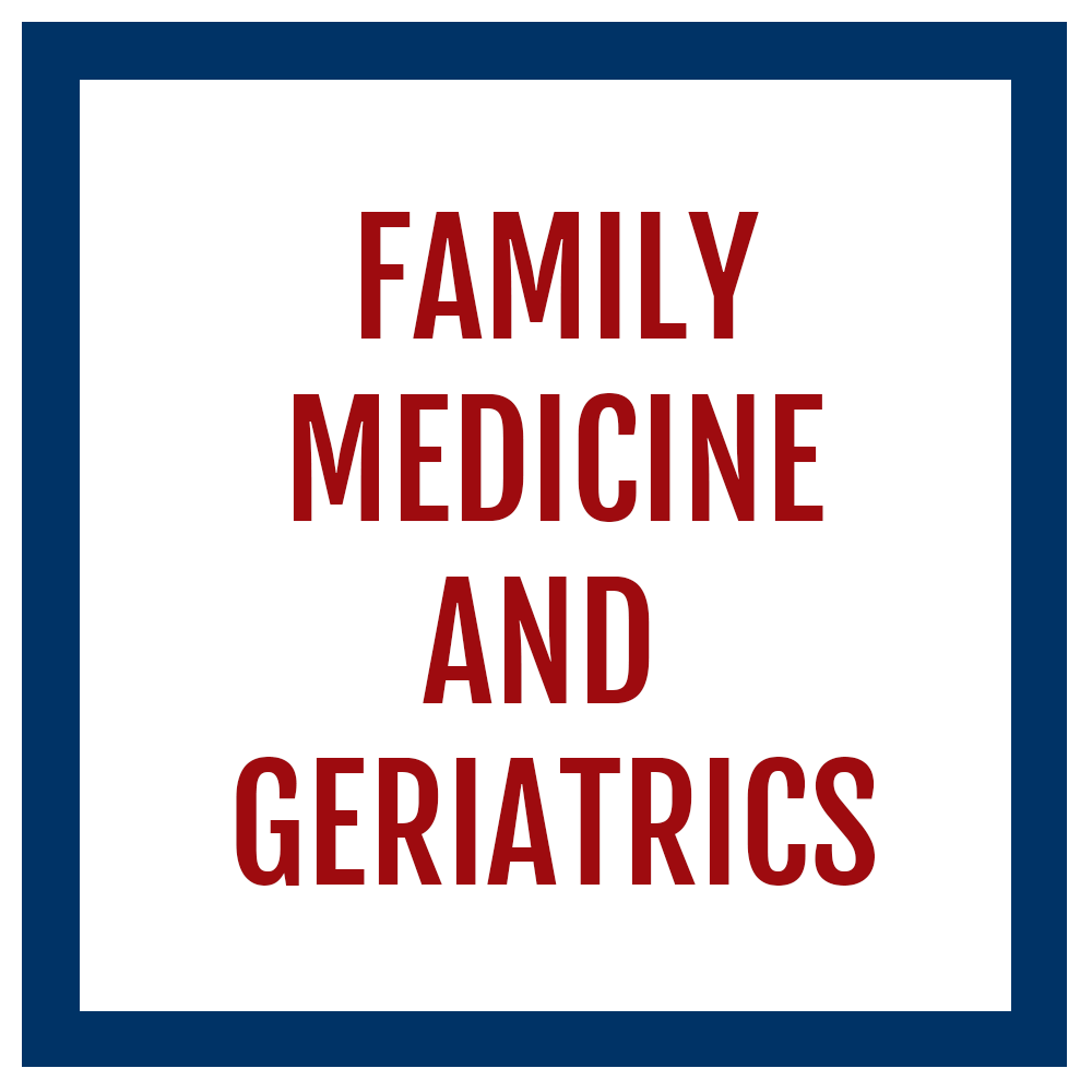 Family Medicine and Geriatrics