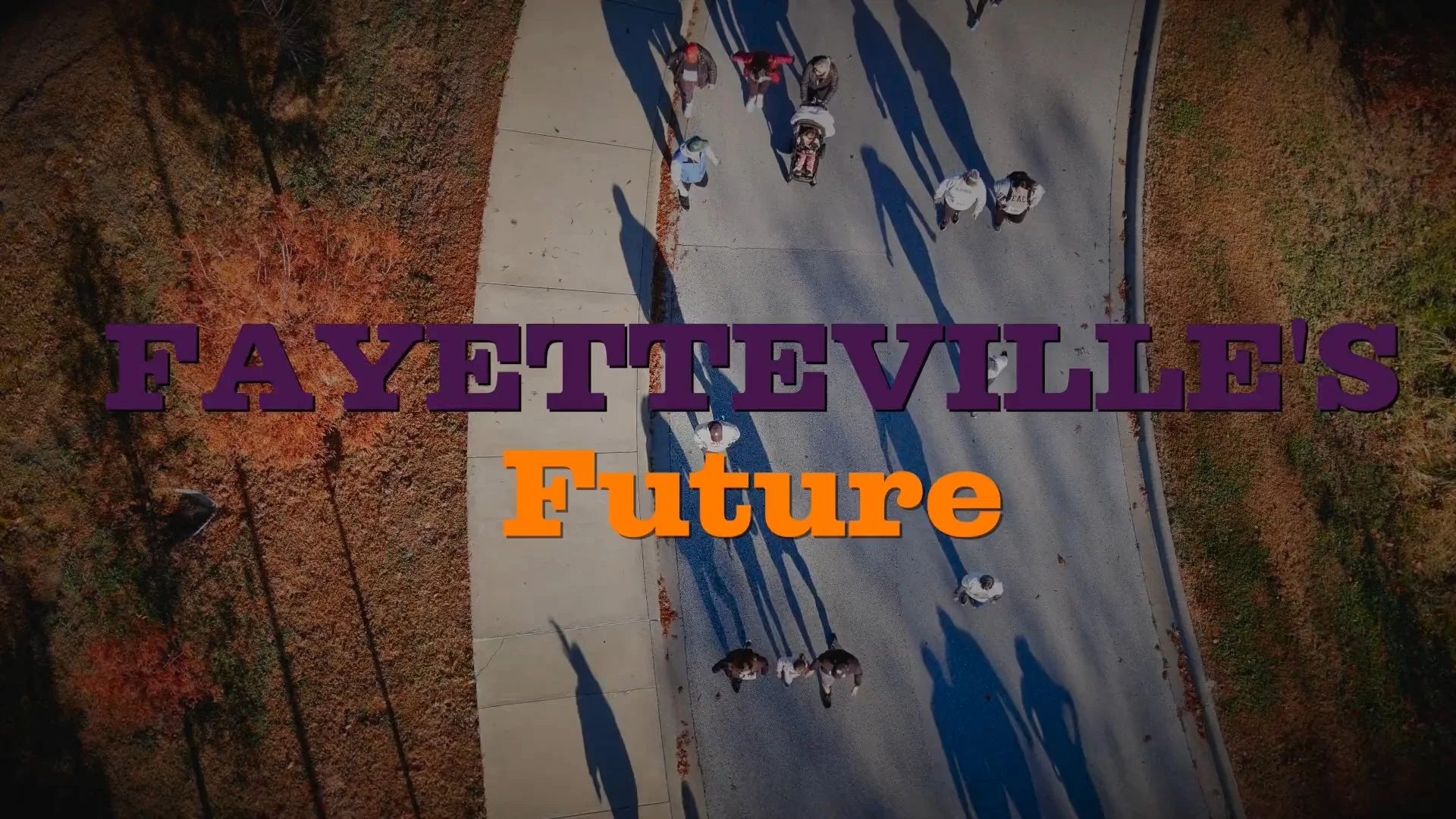 New Video: Fayetteville’s Future