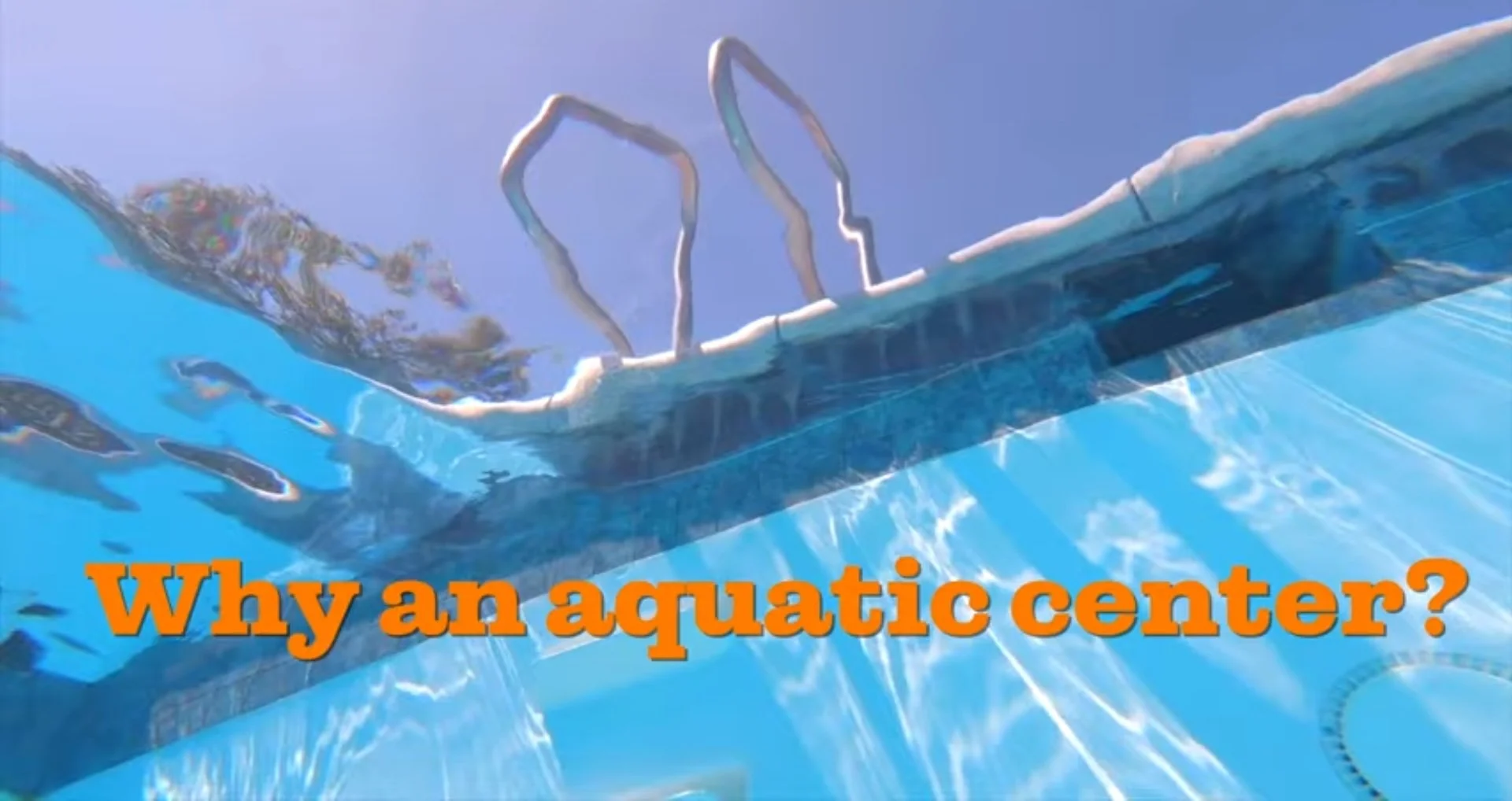 Why an Aquatic Center?