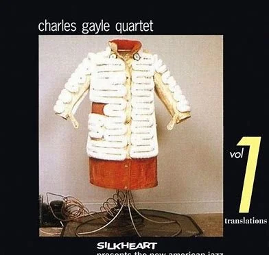 Charles Gayle Quartet - Translations Vol 1.jpeg