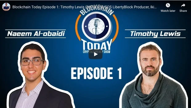 Blockchain Today Episode 1: Timothy Lewis (Ikigai Fund, EOS LibertyBlock Producer)
