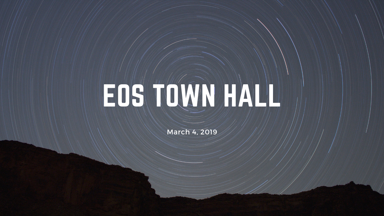 EOS Town Hall - May 13, 2019