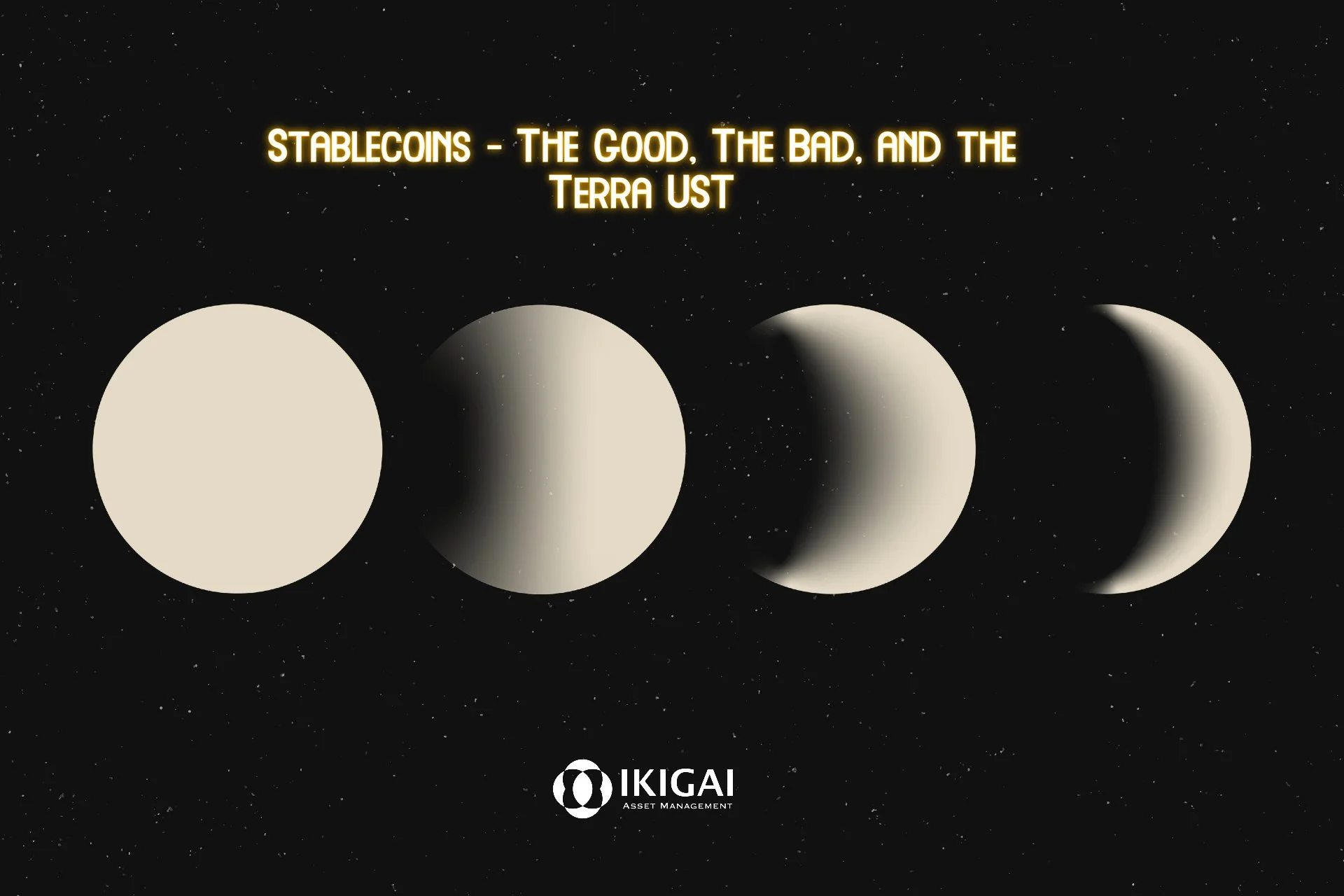 Stablecoins - The Good, The Bad, and the Terra UST