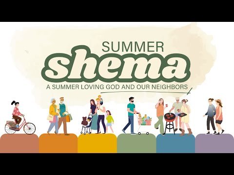 A SHEMA Lifestyle; Deuteronomy 6:4-9