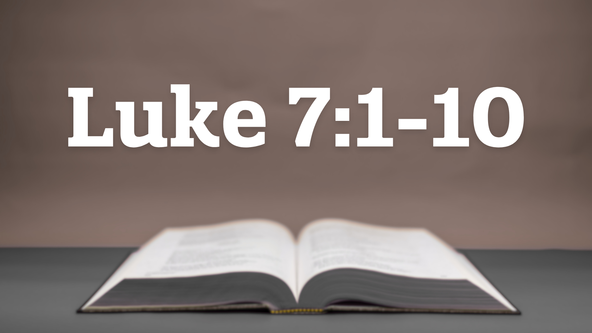 Luke 7:1-10