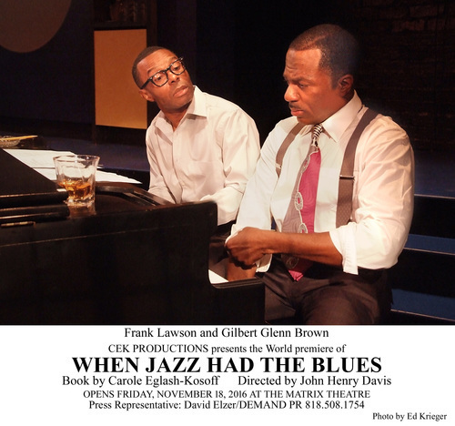 WHEN JAZZ HAD THE BLUES at the Matrix Theatre