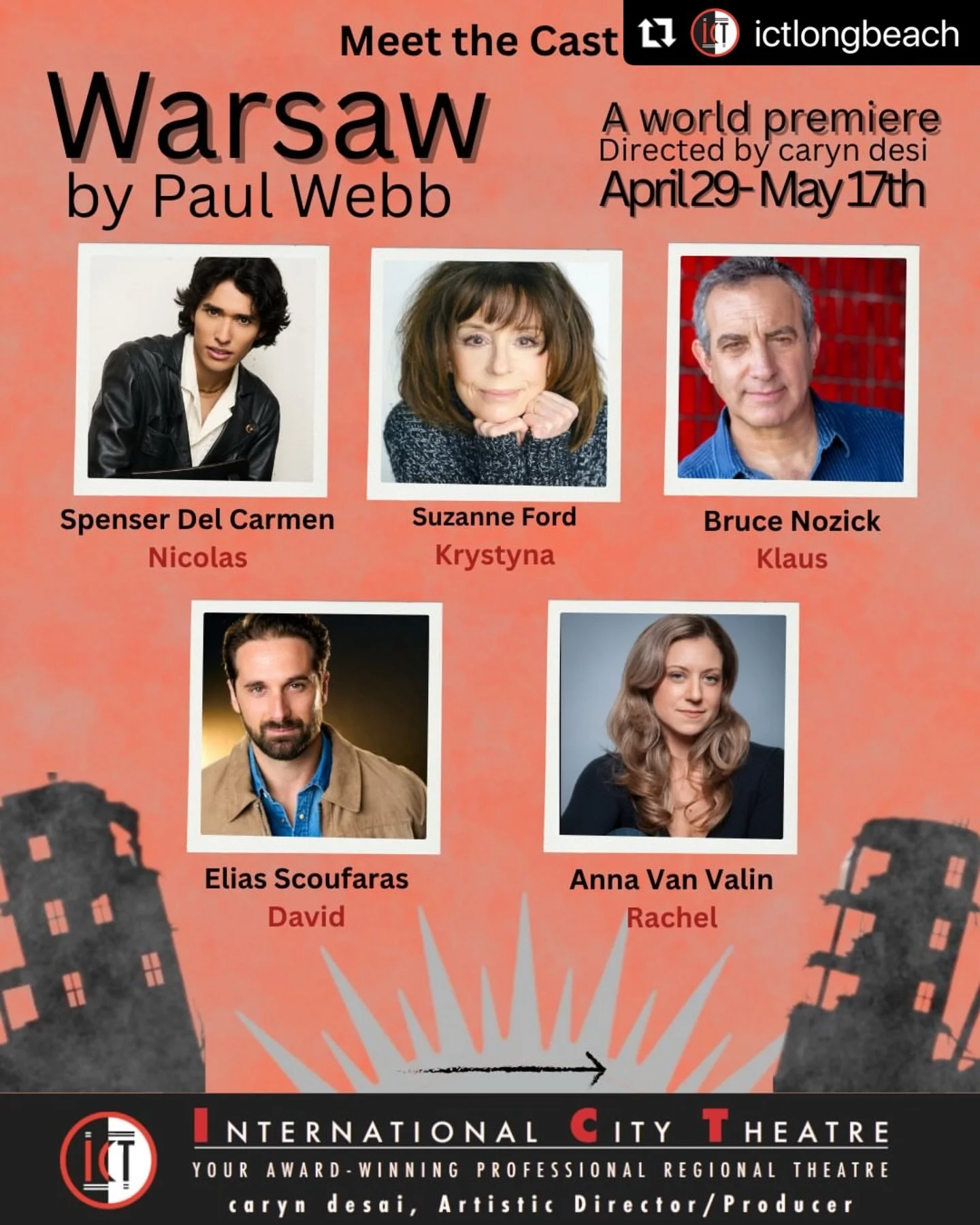 We&rsquo;re late on sharing this cast announcement, but performances start tonight for the World Premiere of WARSAW at International City Theatre in Long Beach and we&rsquo;re so excited about this cast! A fantastic quintet to tell a very special sto