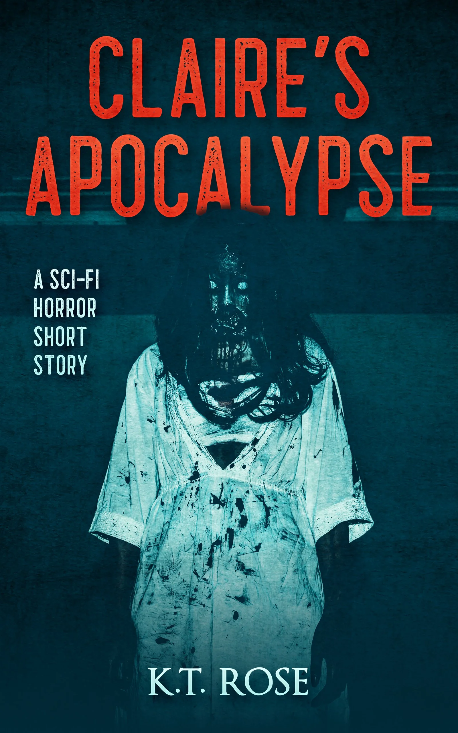 Claire's Apocalypse: A Zombie Horror Short Story