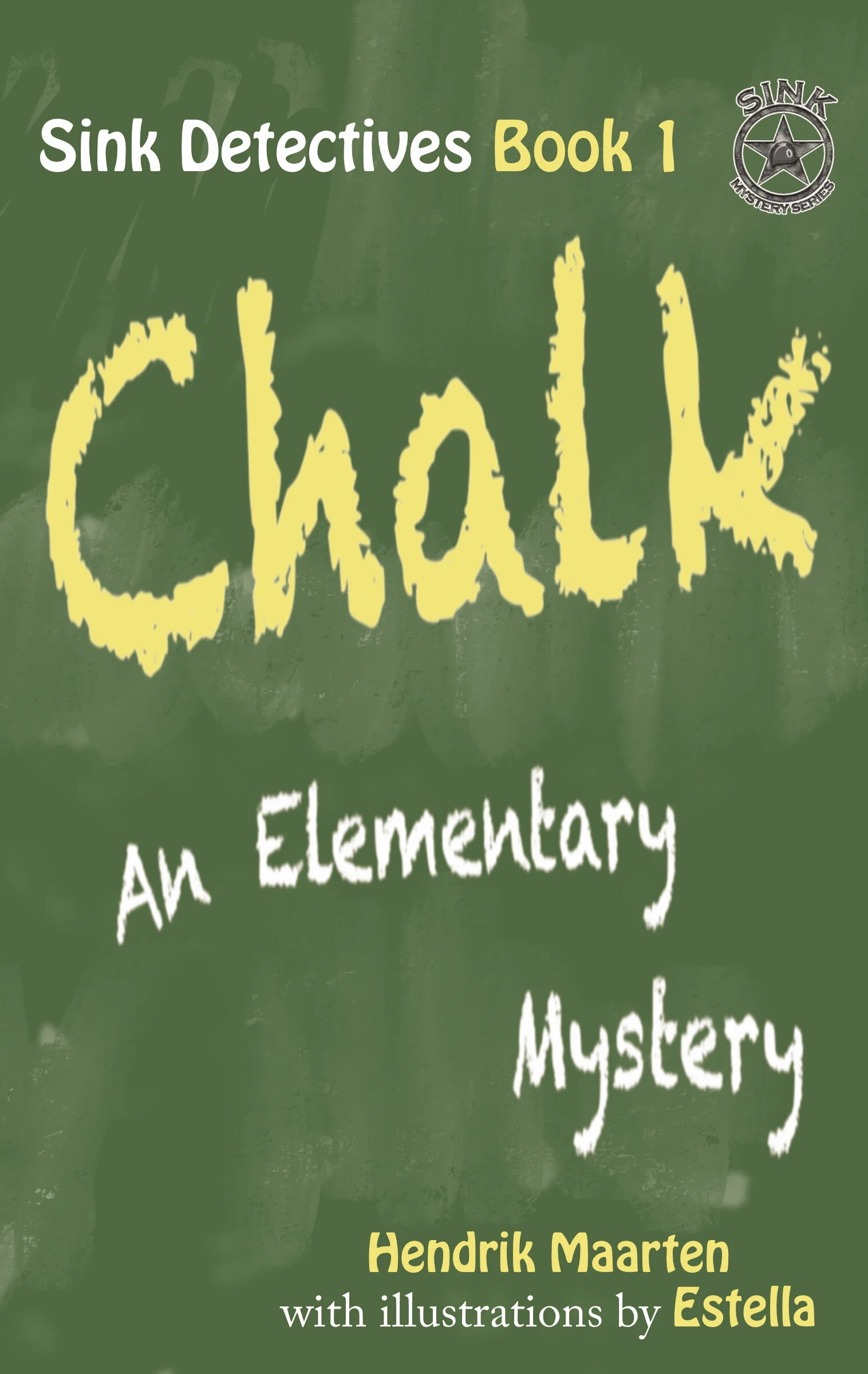 Sink Detectives Book 1 'CHALK' Published