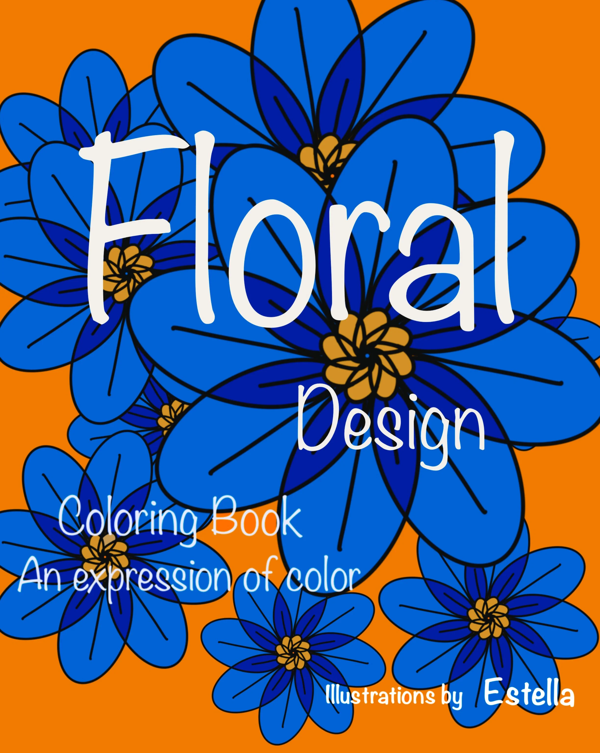 Floral Design Coloring Book: An Expression of Color Now Available