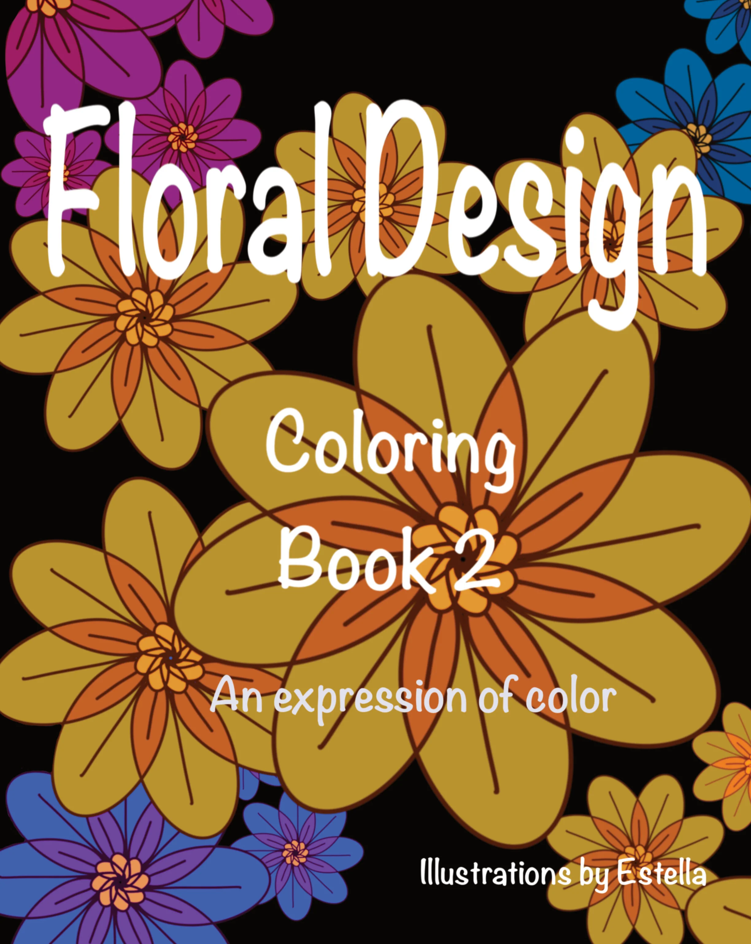 Floral Design Coloring Book 2. Adult colouring series.