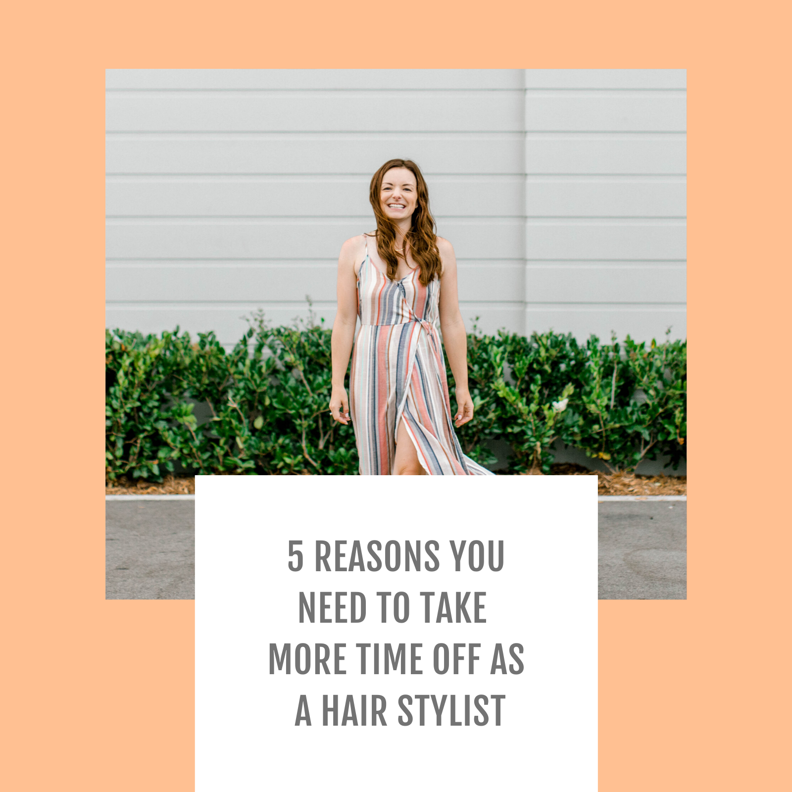 Episode #103- 5 Reasons You Need To Take More Time Off As A Hair Stylist