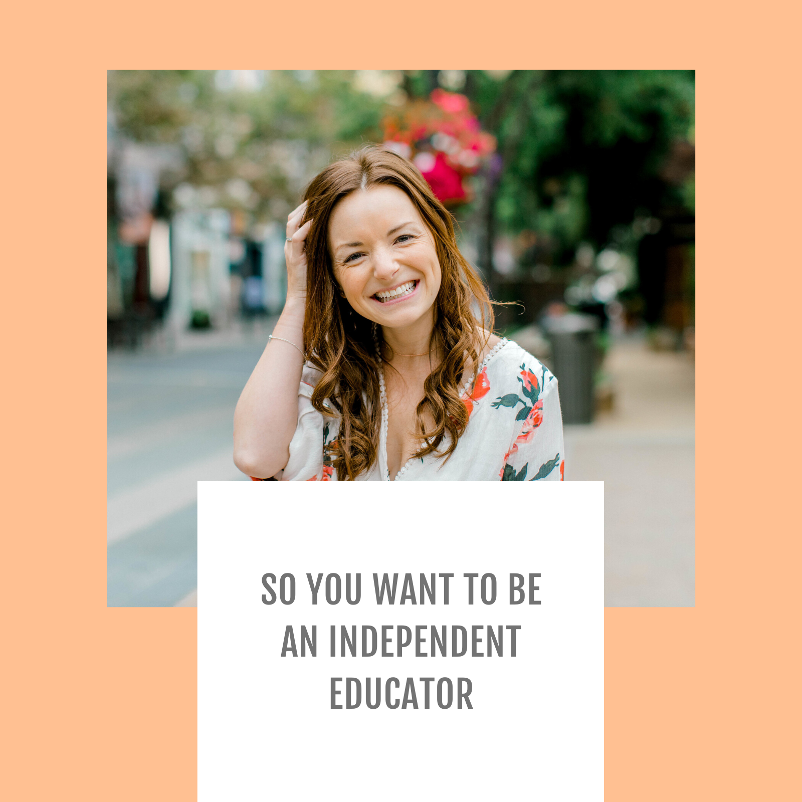 Episode #091-So you want to be an independent educator