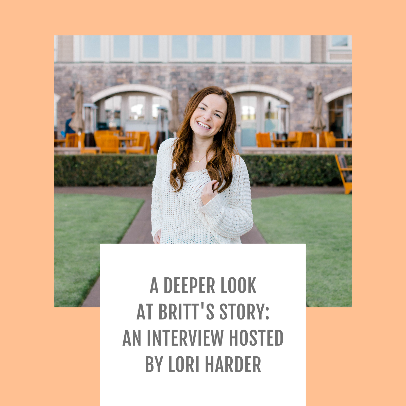 Episode #128-A deeper look at Britt's story: an interview hosted by Lori Harder (COVID-19 Series)