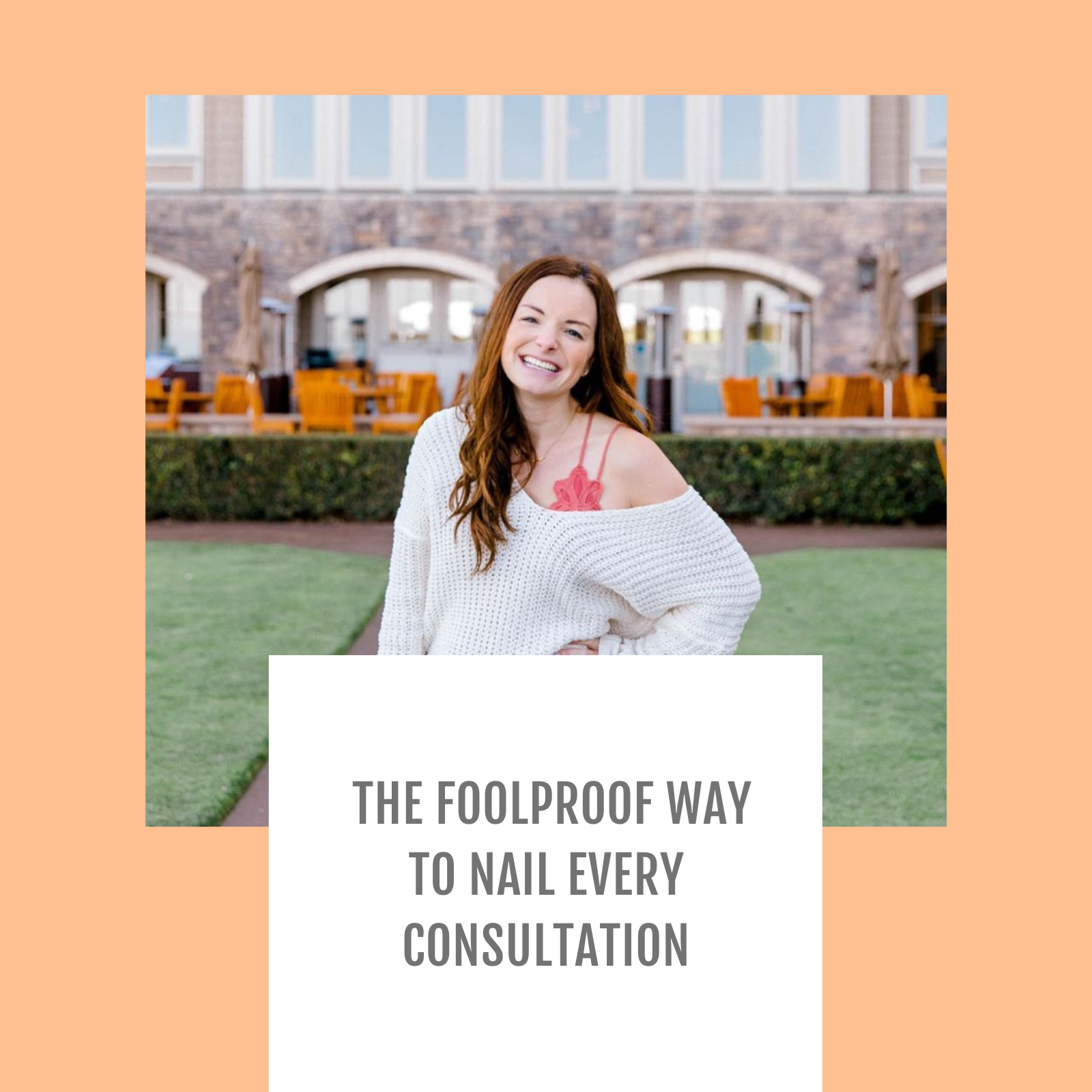 Episode #012 - The foolproof way to nail every consultation