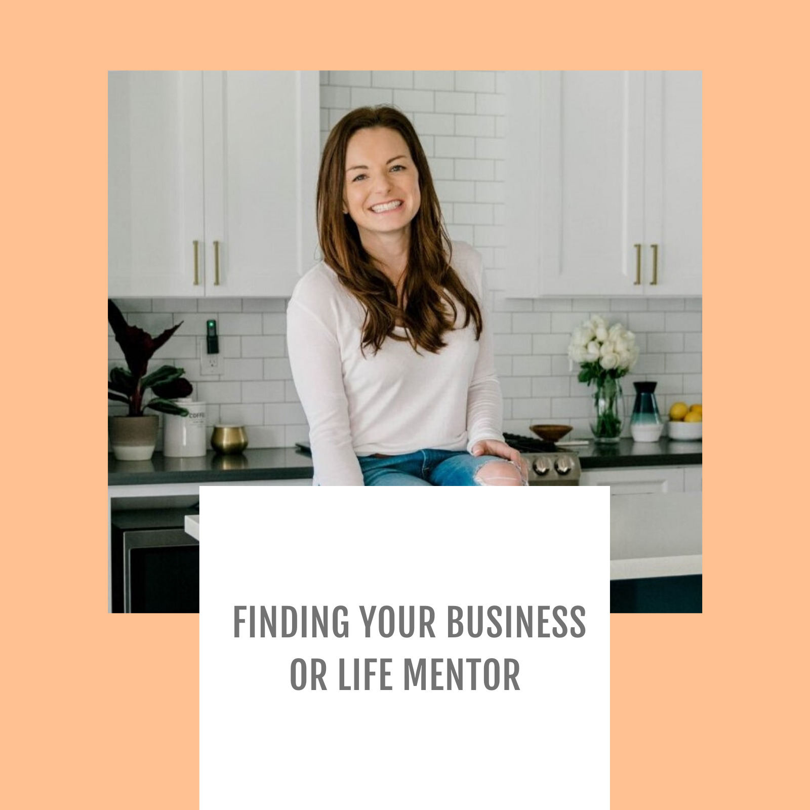 Episode #026: Finding your business or life mentor
