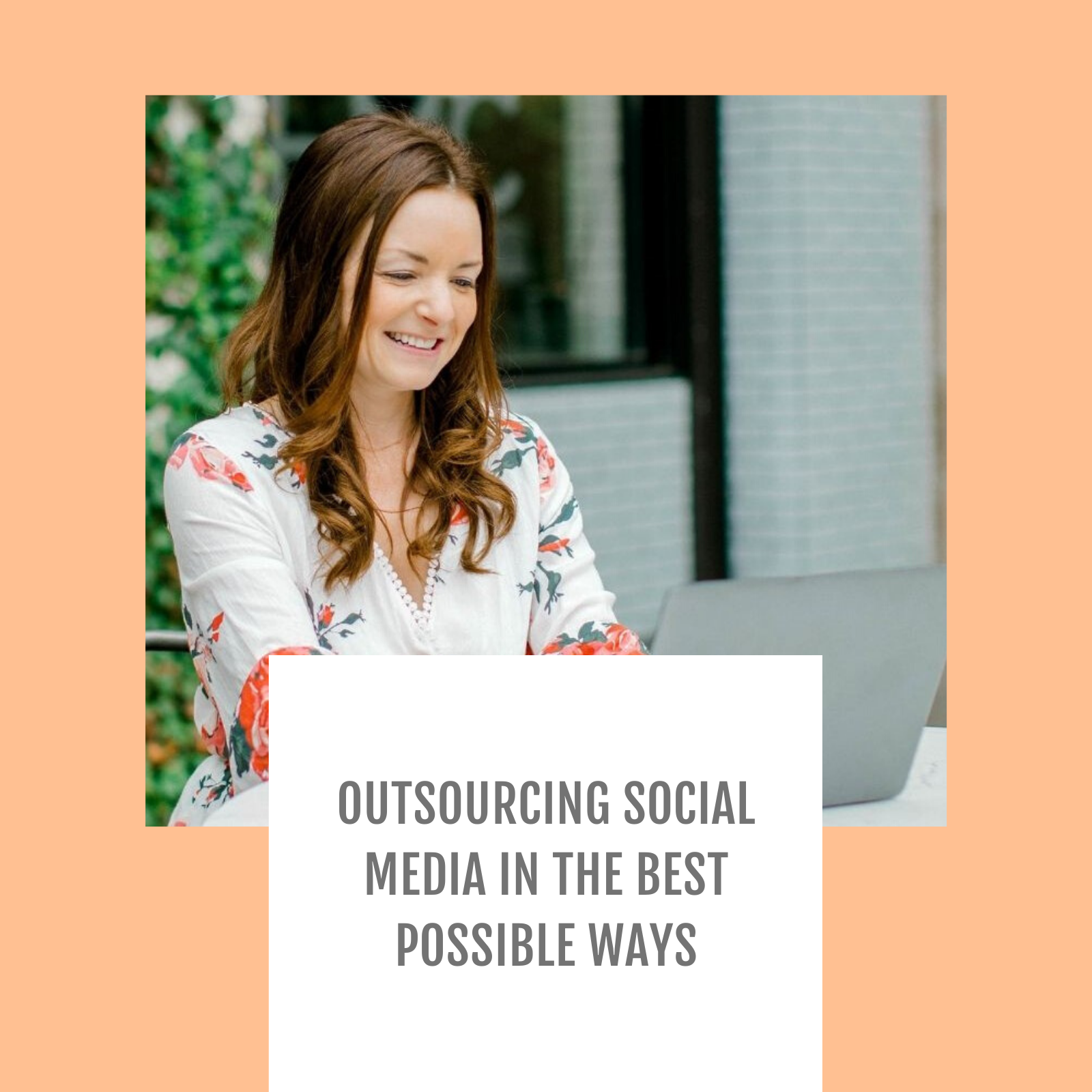Episode #035: Outsourcing Social Media in the Best Possible Ways