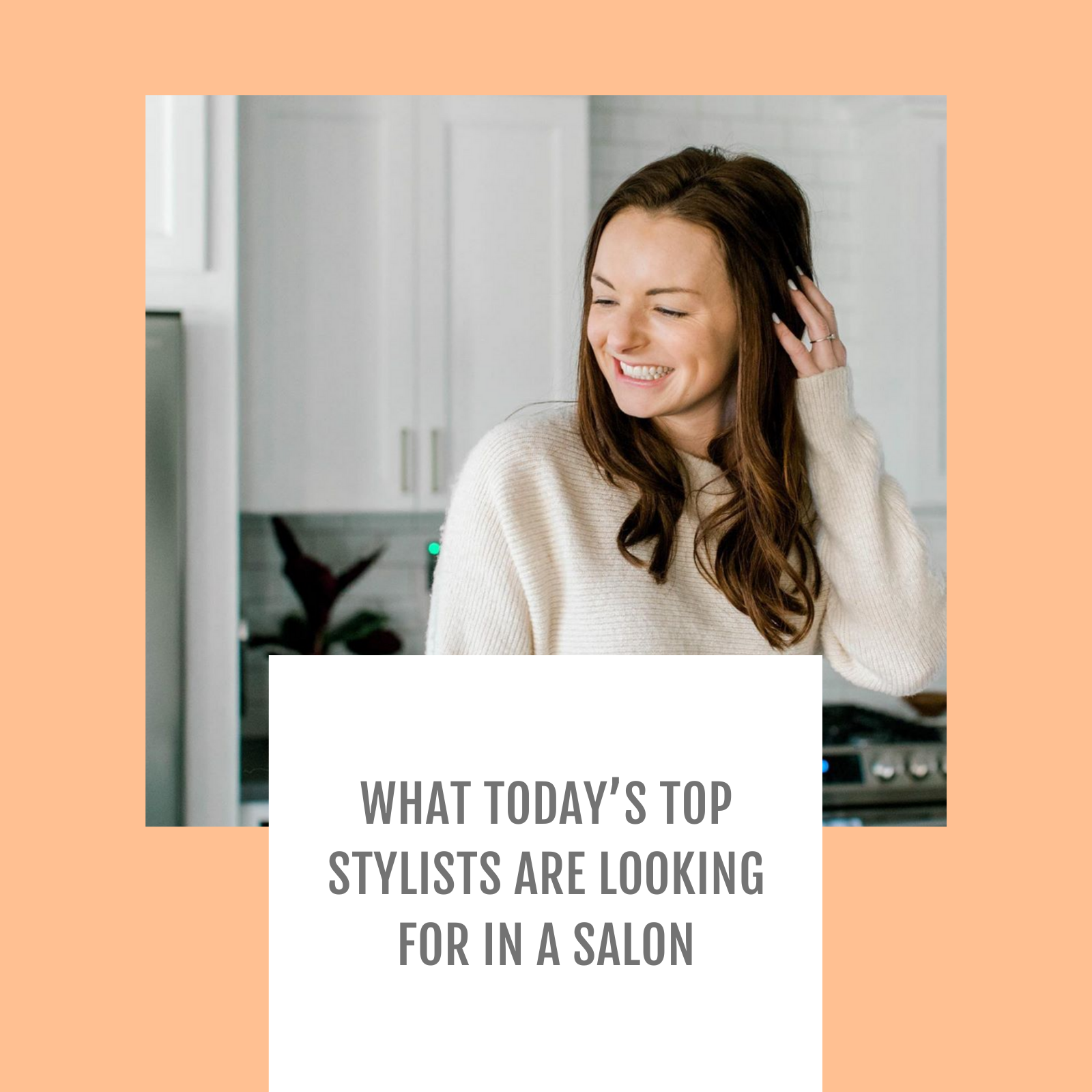 Episode #065-What today’s top stylists are looking for in a salon