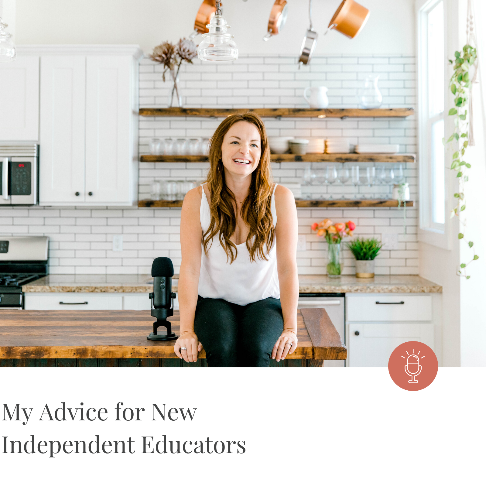 Episode #178-My Advice for New Independent Educators