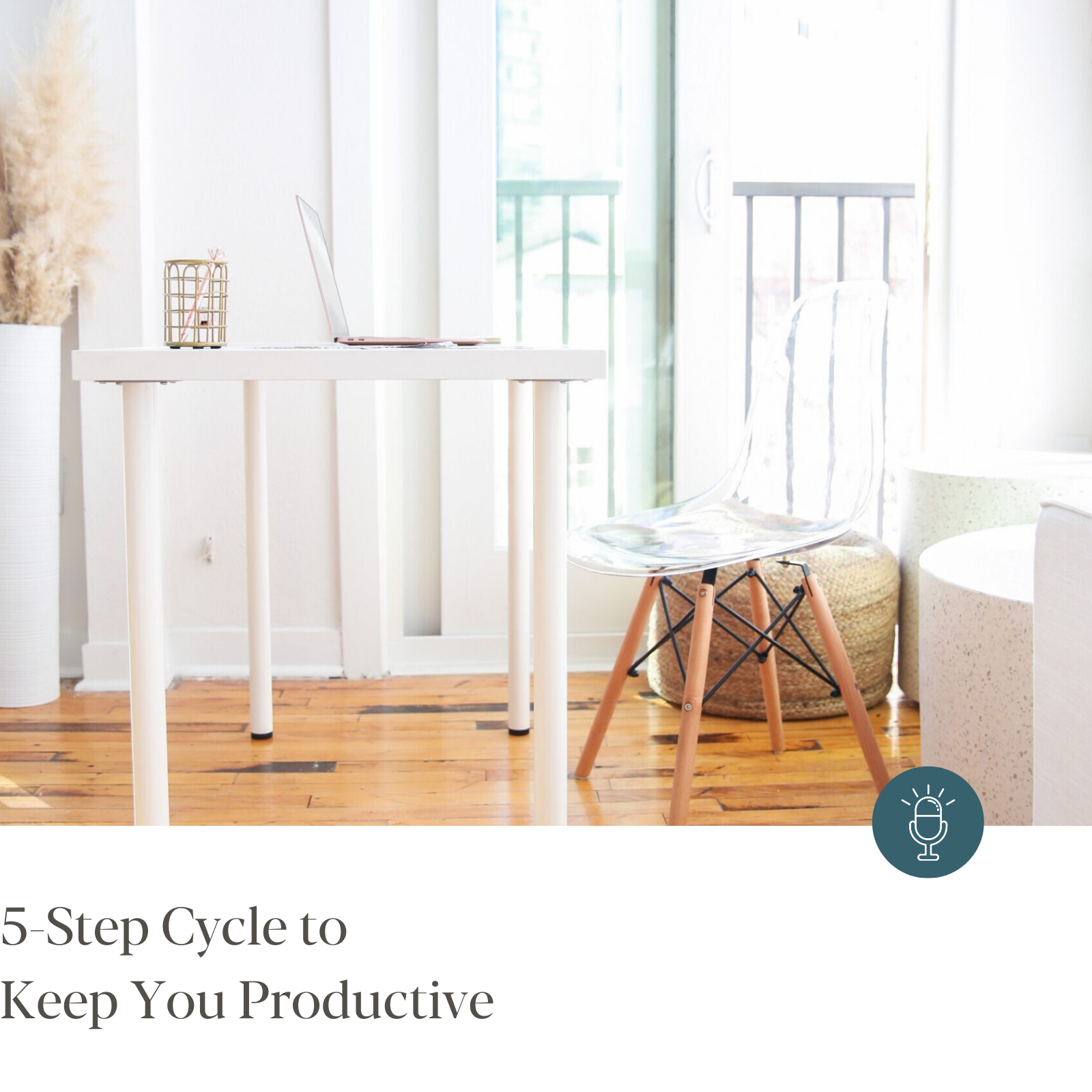 Episode #239 - 5-Step Cycle to Keep You Productive