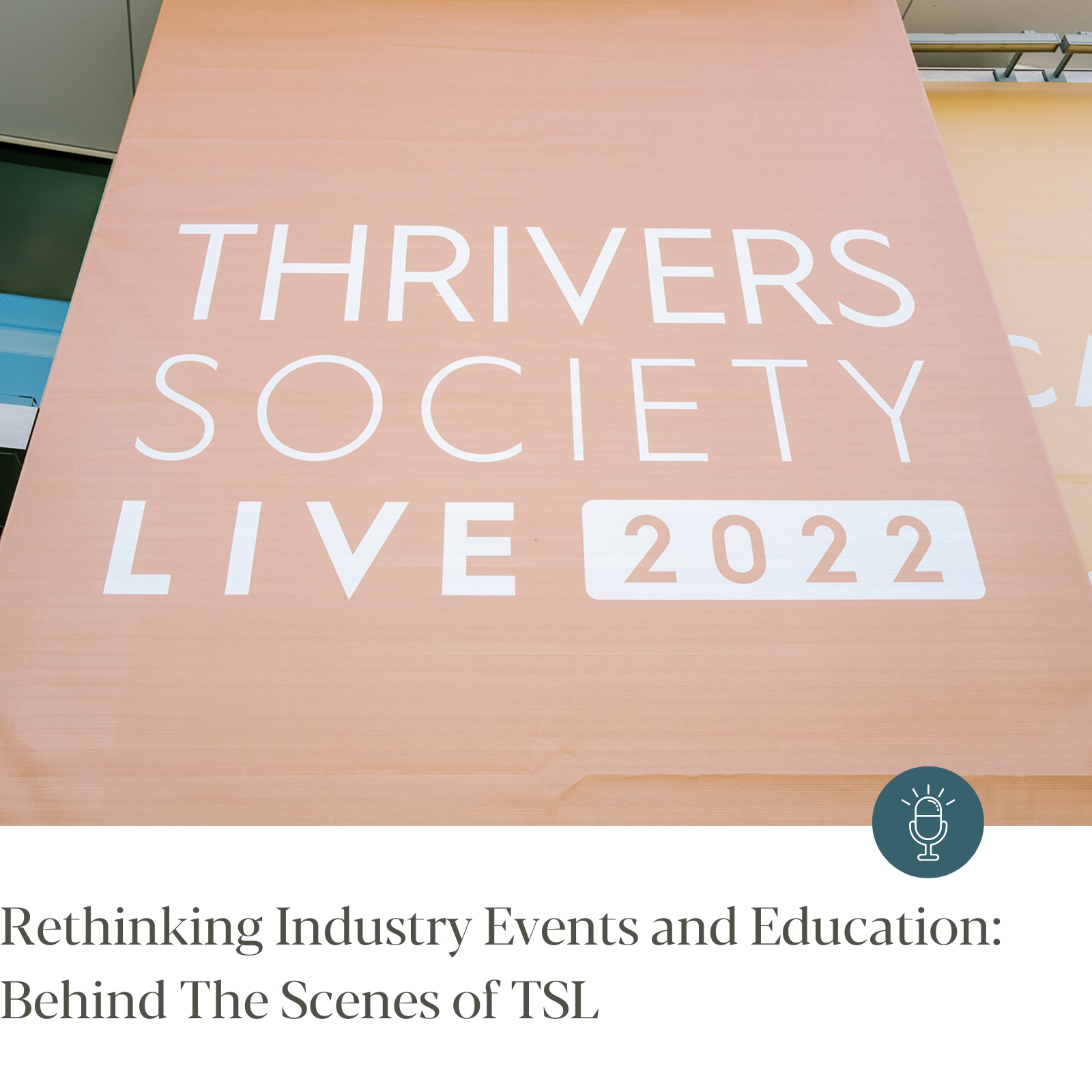 Episode #241 - Rethinking Industry Events and Education: Behind The Scenes of TSL