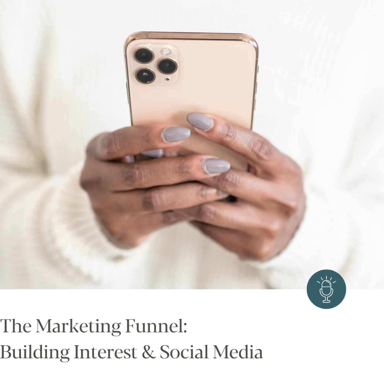 Episode #261 - The Marketing Funnel: Building Interest &amp; Social Media 