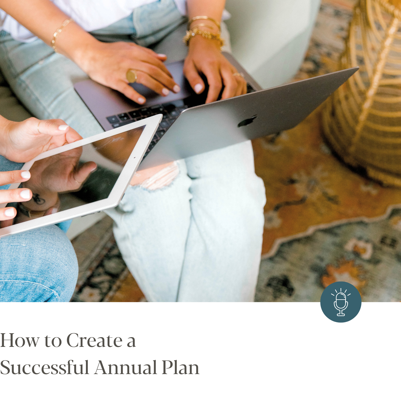 Episode #264 - How to Create a Successful Annual Plan