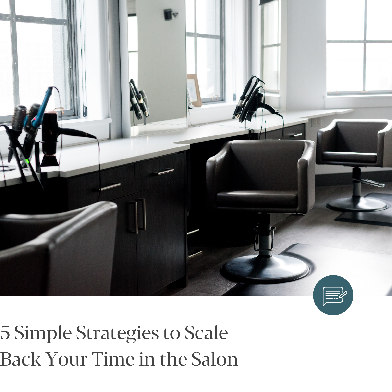 5 Simple Strategies to Scale Back Your Time in the Salon — The Thriving  Stylist