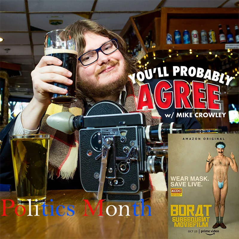 Episode 67 'Borat Subsequent Moviefilm' - What Nobody Is Talking About