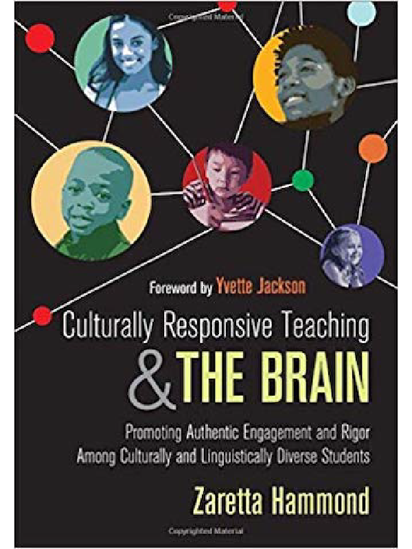 Culturally Responsive Teaching and the Brain, Dr. Zaretta Hammond