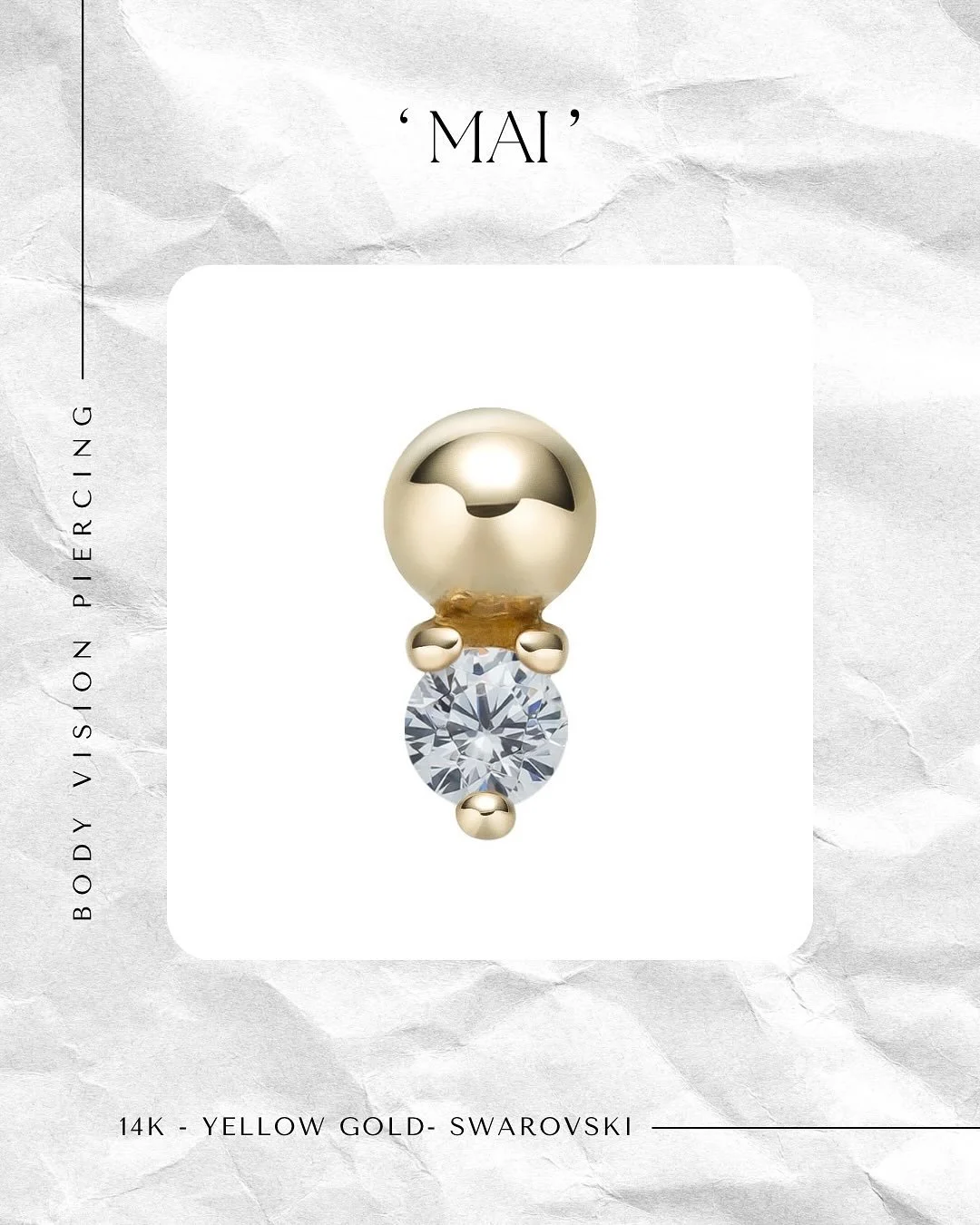 Discover the epitome of modern elegance with &lsquo;Mai&rsquo;, an exquisite design for the discerning connoisseur. Crafted from solid 14k yellow gold, this piece marries durability with sleek sophistication.

Suitable for any piercing location from 