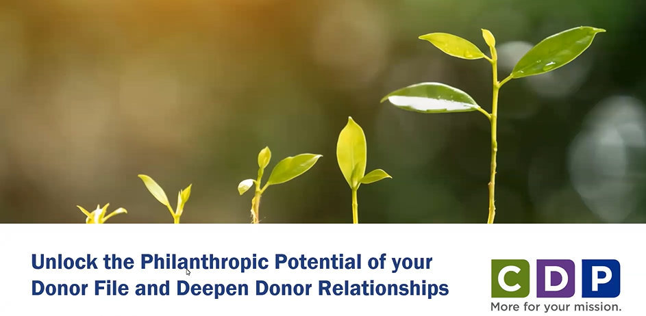 Unlock the Philanthropic Potential of your Donor File and Deepen Donor Relationships