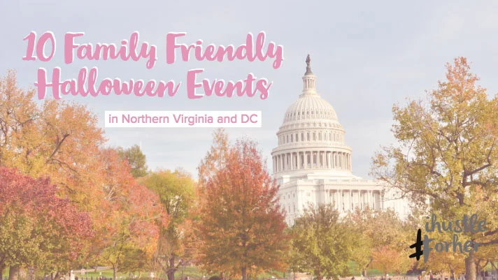 10 Family Friendly Halloween Events in Northern Virginia and DC
