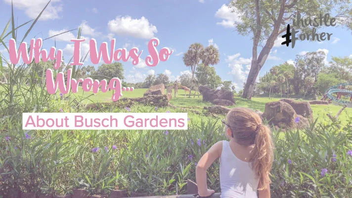 I Was So Wrong About Busch Gardens!