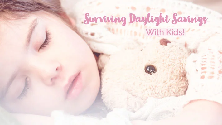 Surviving Daylight Savings with kids!